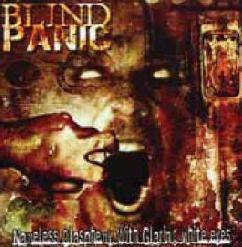 Blind Panic : Nameless Blasphemy with Glaring White Eyes